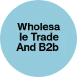 Business logo of Wholesale Trade and B2B