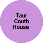 Business logo of Taur couth house