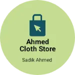 Business logo of Ahmed cloth store
