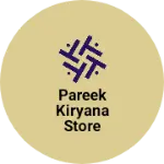 Business logo of Pareek kiryana store