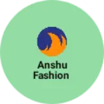 Business logo of Anshu fashion