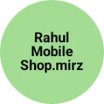 Business logo of Rahul mobile shop.mirzapur.uttar pradesh