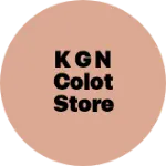 Business logo of K G N colot store