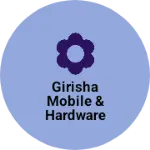Business logo of Girisha mobile & Hardware store