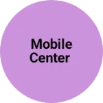 Business logo of Mobile center