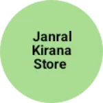 Business logo of Janral kirana Store