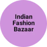 Business logo of Indian fashion Bazaar