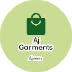 Business logo of Aj Garments