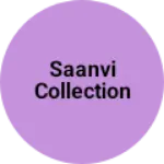 Business logo of Saanvi Collection