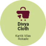 Business logo of Divya cloth center