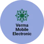 Business logo of Verma mobile electronic shope