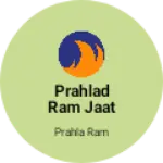 Business logo of Prahlad Ram Jaat