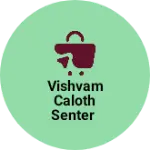 Business logo of Vishvam caloth senter