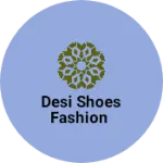 Business logo of Desi shoes fashion