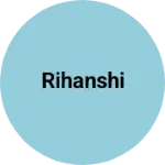 Business logo of Rihanshi