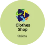 Business logo of Clothes shop