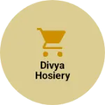 Business logo of Divya hosiery