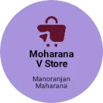 Business logo of Moharana V store