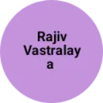 Business logo of Rajiv Vastralaya
