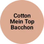 Business logo of Cotton mein top bacchon ka Marg