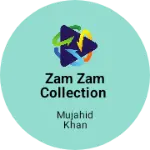 Business logo of Zam zam collection