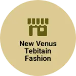 Business logo of New Venus Tebitain fashion house