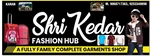 Business logo of Shri Kedar Fashion Hub