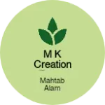 Business logo of M K Creation Fancy handloom silk Saree
