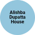 Business logo of Alishba dupatta house