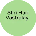 Business logo of shri hari Vastralay
