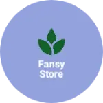 Business logo of Fansy store