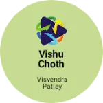 Business logo of Vishu Choth Centre