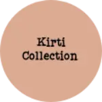 Business logo of Kirti collection