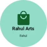 Business logo of Rahul Arts