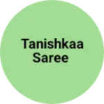 Business logo of Tanishkaa saree
