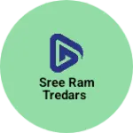 Business logo of Sree ram tredars