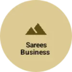 Business logo of Sarees business