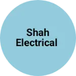 Business logo of Shah electrical