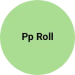 Business logo of PP Roll