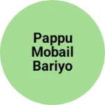 Business logo of Pappu mobail bariyo