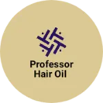 Business logo of Professor hair oil