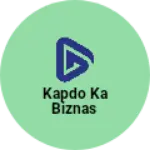 Business logo of Kapdo ka biznas
