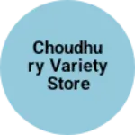 Business logo of Choudhury variety store