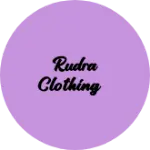 Business logo of Rudra clothing