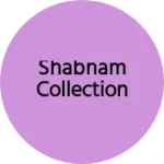 Business logo of Shabnam collection