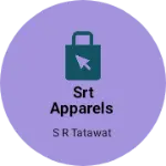 Business logo of SRT Apparels