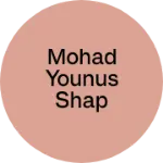 Business logo of mohad younus shap