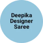 Business logo of Deepika Designer Saree