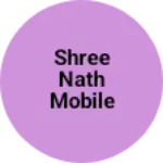 Business logo of Shree nath mobile Rajsamand