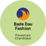 Business logo of BADE DAU FASHION